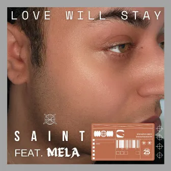 Love Will Stay by Saint