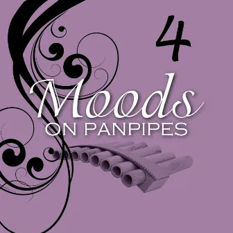 Moods On Panpipes - Volume 4 by Nikos Mirakis