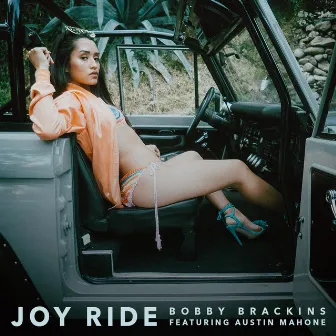 Joy Ride (feat. Austin Mahone) - Single by Bobby Brackins