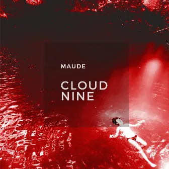 Cloud Nine by Maude