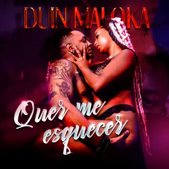 Quer Me Esquecer by Duin Maloka