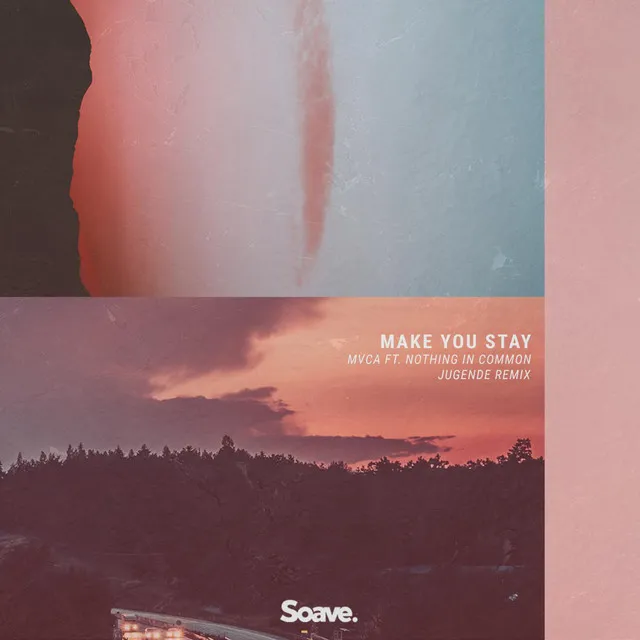 Make You Stay [Jugende Remix]