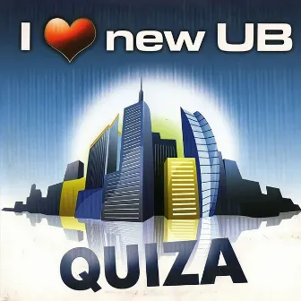 I Love New UB by Quiza