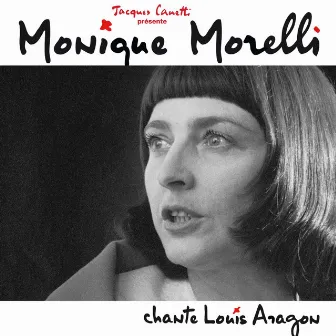 Monique Morelli chante Louis Aragon by Monique Morelli