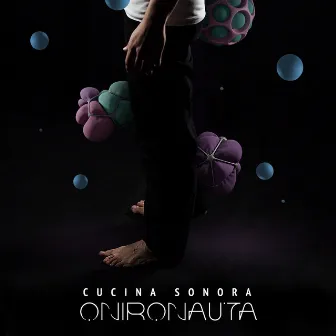 Onironauta by Cucina Sonora