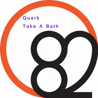 Take A Bath by Quark