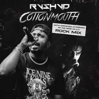 Cottonmouth (Rock Mix) (feat. Spencer Charnas of Ice Nine Kills) by Rvshvd