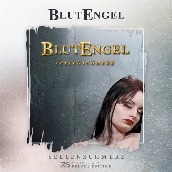 Seelenschmerz (25th Anniversary Deluxe Edition) by Blutengel