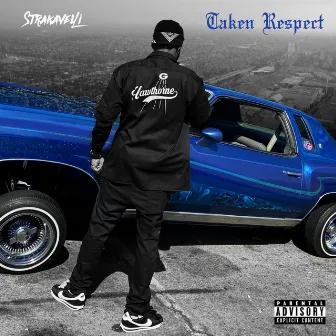 Taken Respect by Strakavelli