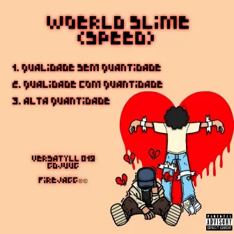 Worldslime (Speed) by Gdjuug