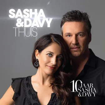 Thuis - 10 Jaar Sasha & Davy by Sasha & Davy