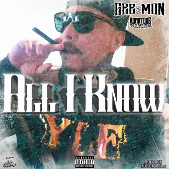 All I Know by GEE $ MON