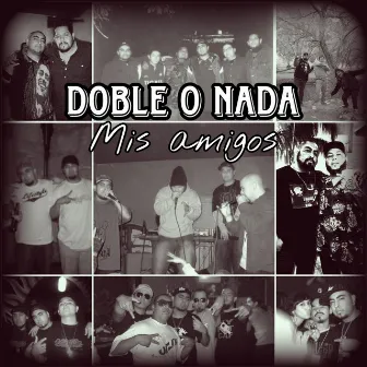 Mis Amigos by Doble O Nada