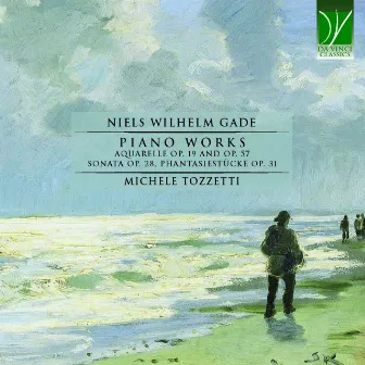 Niels Wilhelm Gade: Piano Works (Aquarelle Op.19 and Op.57, Sonata Op.28, Phantasiestücke Op.31) by Michele Tozzetti