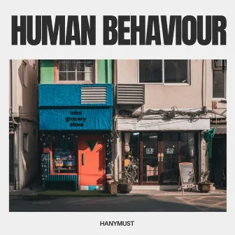 Human Behaviour by HanyMust