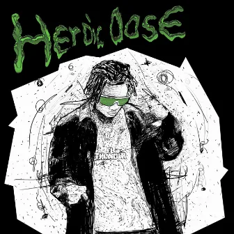 Heroic Dose by LON Daniel