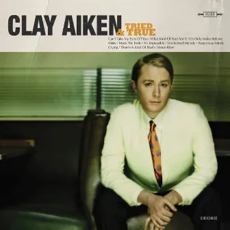 Tried & True by Clay Aiken