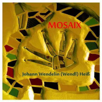 Mosaix by Johann Wendelin Heiß