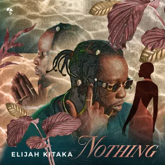 Nothing (Producer Edition) by Elijah Kitaka