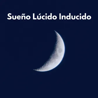 Sueño Lúcido Inducido by Lado somnoliento