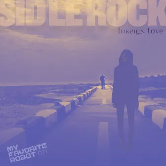 Foreign Love by Sid Le Rock