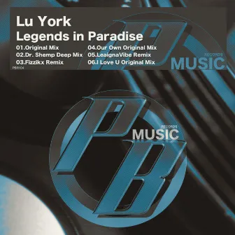 Legends In Paradise by Lu York