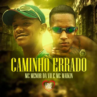 Caminho Errado by Mc maikin