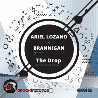 The Drop (Rustic Black Remix) by Ariel Lozano