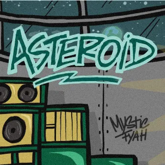 Asteroid by Mystic Fyah