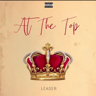 At The Top by Leader