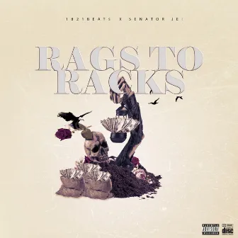 Rags To Racks by 1821Beats