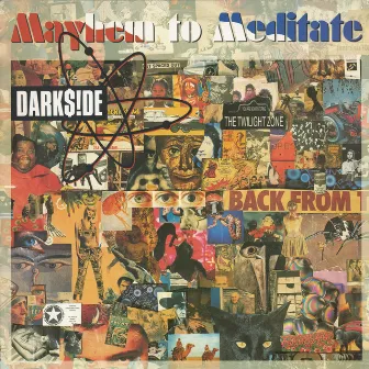 Mayhem to Meditate EP by The Darkside