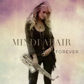 Forever by Mindi Abair