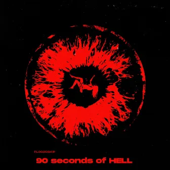 90 Seconds of HELL by FloGodSKiP