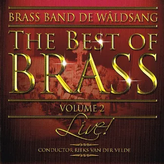 The Best of Brass, Vol. 2 by Brassband De Wâldsang