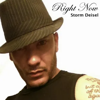 Right Now by Storm Deisel