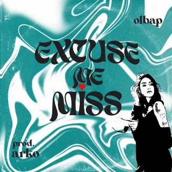 Excuse me Miss by olbap