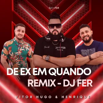 De EX em Quando (REMIX) by DJ Fer