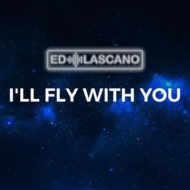 I'll Fly with You