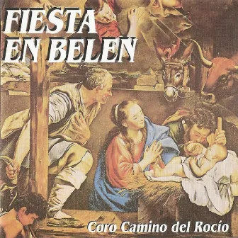 Fiesta en Belén by Coro Camino Del Rocio