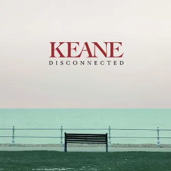 Disconnected by Keane