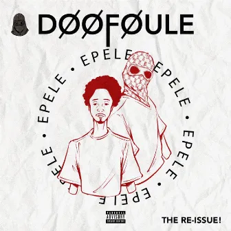 EPELE (The Re-Issue) by Foule Monk