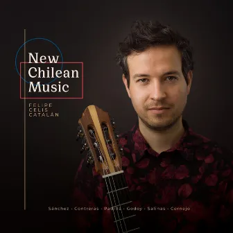 New Chilean Music by Felipe Celis Catalán