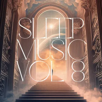 Sleep Music, Vol. 8 by Keegan Sutton