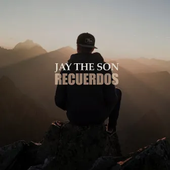 Recuerdos by Jay The Son