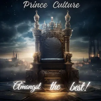 Amongst The Best by Prince Culture