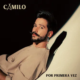 Por Primera Vez by Camilo