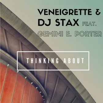 Thinking About by DJ Stax