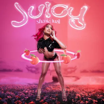 Juicy (Radio Edit) by Shania Juzil