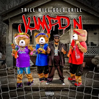 Jumpd N by Trill Will Gold Grill